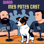 Logo of the podcast Quand mes potes cast Podcast Quand mes potes cast