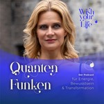 Logo of the podcast Quantenfunken – Dein Podcast für Energie, Manifestation die Verbindung zum Universum Podcast Quantenfunken – Dein Podcast für Energie, Manifestation die Verbindung zum Universum