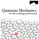 Logo of the podcast Quantum Mechanics for the Working Professional Logo of the podcast Quantum Mechanics for the Working Professional