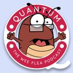 Logo of the podcast Quantum - The Wee Flea Podcast Podcast Quantum - The Wee Flea Podcast