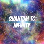 Logo of the podcast Quantum to Infinity Logo of the podcast Quantum to Infinity