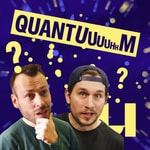Logo of the podcast Quantuuuuhhm podcast Podcast Quantuuuuhhm podcast