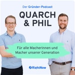 Quarch & Phil. Der Gründer Podcast. Für alle Macherinnen und Macher unserer Generation! Podcast Quarch & Phil. Der Gründer Podcast. Für alle Macherinnen und Macher unserer Generation!