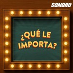 Logo of the podcast ¿Qué le importa? Podcast ¿Qué le importa?