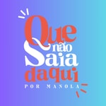 Logo of the podcast Que Não Saia Daqui Podcast Que Não Saia Daqui
