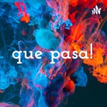Logo of the podcast que pasa! Podcast que pasa!