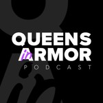 Logo of the podcast Queens in Armor Podcast Queens in Armor