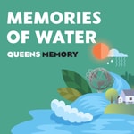 Logo of the podcast Queens Memory: Memories of Water Podcast Queens Memory: Memories of Water