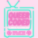 Logo of the podcast Queer Coded: A Queer Film Podcast Podcast Queer Coded: A Queer Film Podcast