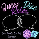 Logo of the podcast Queer Dice Roles Podcast Queer Dice Roles