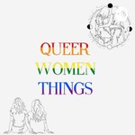 Logo of the podcast Queer Women Things 🏳️🌈🌈 Podcast Queer Women Things 🏳️🌈🌈