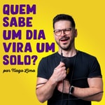 Logo of the podcast Quem sabe um dia vira um solo? Podcast Quem sabe um dia vira um solo?