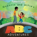 Logo of the podcast Quentin and Alfie's ABC Adventures