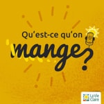 Logo of the podcast Qu'est-ce qu'on mange ? Par La Vie Claire Podcast Qu'est-ce qu'on mange ? Par La Vie Claire