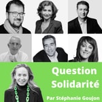 Logo of the podcast QUESTION SOLIDARITE, bousculons les idées reçues ! Missing podcast logo