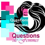 Logo of the podcast Questions de Femmes : Santé, Bien-être et Estime de soi Podcast Questions de Femmes : Santé, Bien-être et Estime de soi