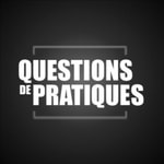 Logo of the podcast QUESTIONS DE PRATIQUES Podcast QUESTIONS DE PRATIQUES