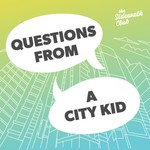 Logo of the podcast Questions From A City Kid Podcast Questions From A City Kid