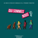 Logo of the podcast Qui sommes-nous? Podcast Qui sommes-nous?