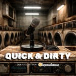 Logo of the podcast Quick & Dirty Podcast Quick & Dirty