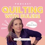 Logo of the podcast Quilting With Rulers Podcast Quilting With Rulers