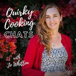 Quirky Cooking Chats Podcast Quirky Cooking Chats