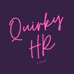 Logo of the podcast Quirky HR Podcast Quirky HR
