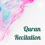 Logo of the podcast Quran Recitation Podcast Quran Recitation