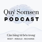 Podcast Quý Somsen Lab