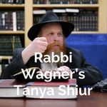 Logo of the podcast Rabbi Wagner's Tanya Shiur Podcast Rabbi Wagner's Tanya Shiur