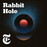 Logo of the podcast Rabbit Hole Logo of the podcast Rabbit Hole