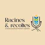 Logo of the podcast Racines & récoltes Podcast Racines & récoltes