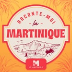 Logo of the podcast Raconte-moi la Martinique Podcast Raconte-moi la Martinique
