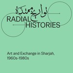 Logo of the podcast Radial Histories: Art and Exchange in Sharjah, 1960s-1980s Podcast Radial Histories: Art and Exchange in Sharjah, 1960s-1980s