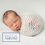 Radical Parenting Podcast Radical Parenting Podcast