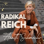 RADIKAL REICH - Für Anführerinnen der neuen Zeit, die Business, Leadership und Karriere neu denken wollen RADIKAL REICH - Für Anführerinnen der neuen Zeit, die Business, Leadership und Karriere neu denken wollen