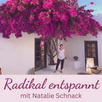 Logo of the podcast #radikalentspannt mit Natalie Schnack: Der Selbst-Therapie Podcast Podcast #radikalentspannt mit Natalie Schnack: Der Selbst-Therapie Podcast