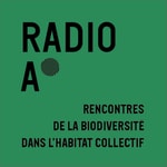 Logo of the podcast Radio Anthropocène aux journées de la biodiversité des habitats collectifs Podcast Radio Anthropocène aux journées de la biodiversité des habitats collectifs