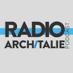 Logo of the podcast Radio Architalie Podcast Radio Architalie