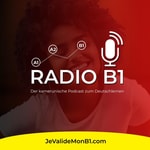 Logo of the podcast Radio B1: Booster Son Allemand Et Réussir Son B1 Podcast Radio B1: Booster Son Allemand Et Réussir Son B1
