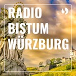 Logo of the podcast Radio Bistum Würzburg Podcast Radio Bistum Würzburg