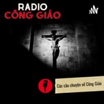 Logo of the podcast Radio Công Giáo Podcast Radio Công Giáo