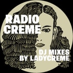 Logo of the podcast Radio Creme - DJ mixes by Ladycreme Podcast Radio Creme - DJ mixes by Ladycreme