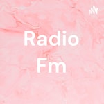 Logo of the podcast Radio Fm Podcast Radio Fm