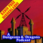 Logo of the podcast Radio Free Borderlands: A Dungeons & Dragons Podcast Podcast Radio Free Borderlands: A Dungeons & Dragons Podcast