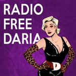 Logo of the podcast Radio Free Daria Podcast Radio Free Daria