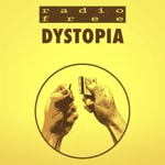 Logo of the podcast Radio Free Dystopia Podcast Radio Free Dystopia