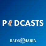 Logo of the podcast Radio María España Podcast Radio María España