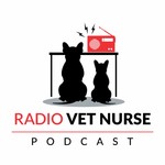 Radio Vet Nurse Podcast Radio Vet Nurse