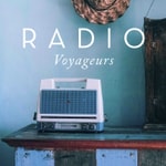 Podcast Radio Voyageurs
